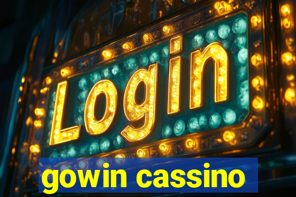 gowin cassino